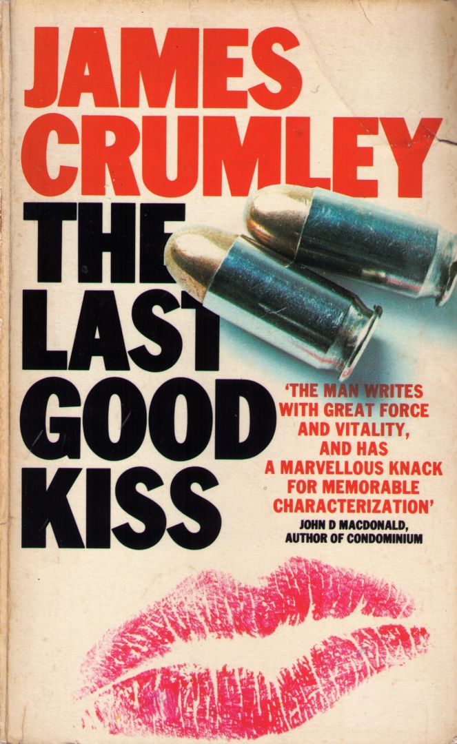 Book review: in Praise of James Crumley's The Last Good Kiss | Pulp Curry